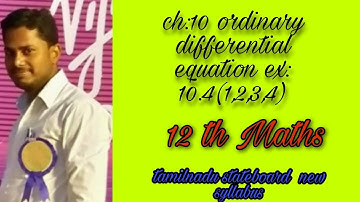 12 th Maths ch:10 ordinary differential equation ex:10.4(1,2,3,4)