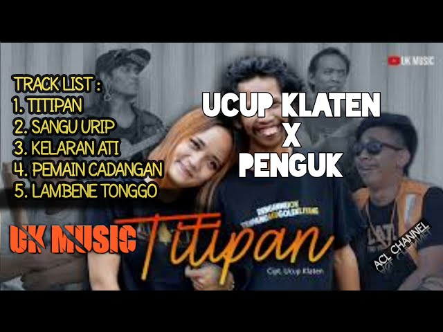 KUMPULAN 5 LAGU Jawa - TITIPAN SANGU URIP - Album Ucup Klaten (UK) Music class=