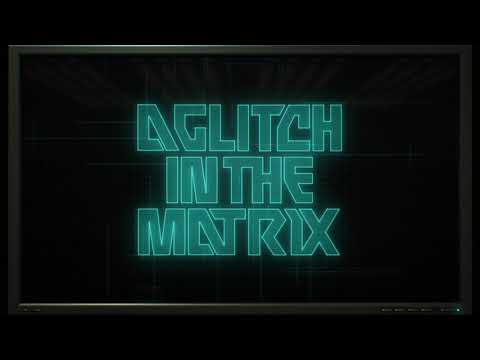 'Glitch in the Matric' Trailer