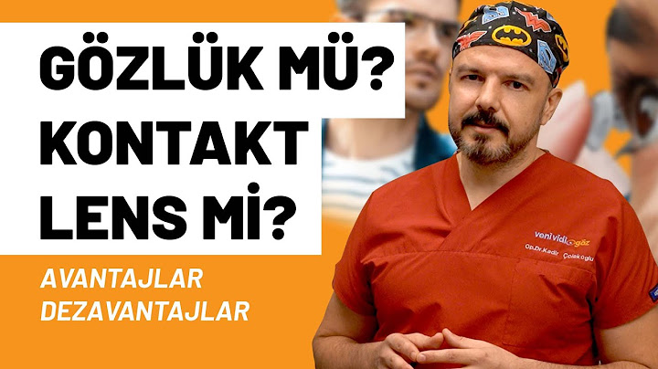Gözlük mü? Kontakt Lens mi?