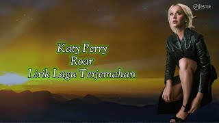 Roar - Katy Perry - Lirik Lagu (Roar Lirik Lagu Terjemahan)