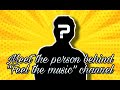 Person Behind the Channel &#39;Feel The Music&#39;.!