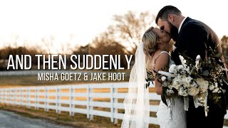 And Then Suddenly (Official Music Video) - Misha Goetz &amp; Jake Hoot