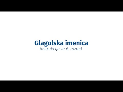 Instrukcije iz jezika - 6. razred - Glagolska imenica