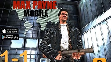 Max Payne Mobile - Part 1 - Chapter 1 - Gameplay/walkthrough (iOS, Android)