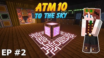 ATM 10 To The Sky: Sieve Setup, Early Power, and Moving in with AE2 Ep 2