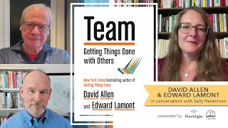 'Getting Things Done with Others': An Interview with David Allen and Edward Lamont