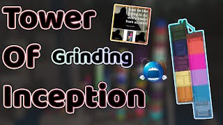 grinding tower of inception!