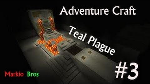Adventurecraft Map - Teal Plague Episode #3