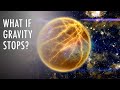 What Happens If Gravity Suddenly Stops Working? | Unveiled