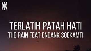 The Rain feat Endank Soekamti - Terlatih Patah Hati (Lirik Video)