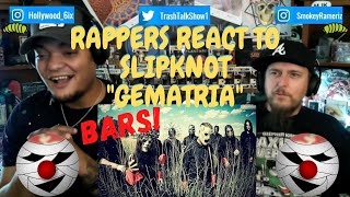 Rappers React To Slipknot 'Gematria'!!!