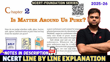Is Matter Around us Pure? - Class 9 Science Chapter 2 [Full Chapter]