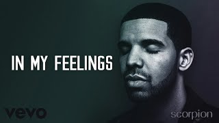 Drake - In My Feelings (Lyrics,Audio) \\