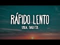 Emilia, Tiago PZK - Rápido Lento