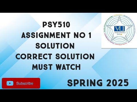 PSY510 Assignment No 1 Solution Spring 2025 |psy510 assignment 1 ...