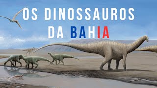 Os Dinossauros da Bahia