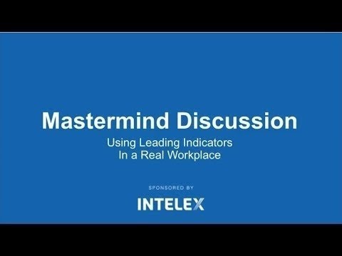 Intelex Community Mastermind Discussion - Implementation of leading indicators