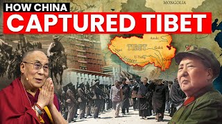 How China Captured Tibet | A Brief History of Tibet