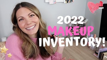 MAKEUP INVENTORY | HOW MUCH MAKEUP DO I OWN? JANUARY 2022