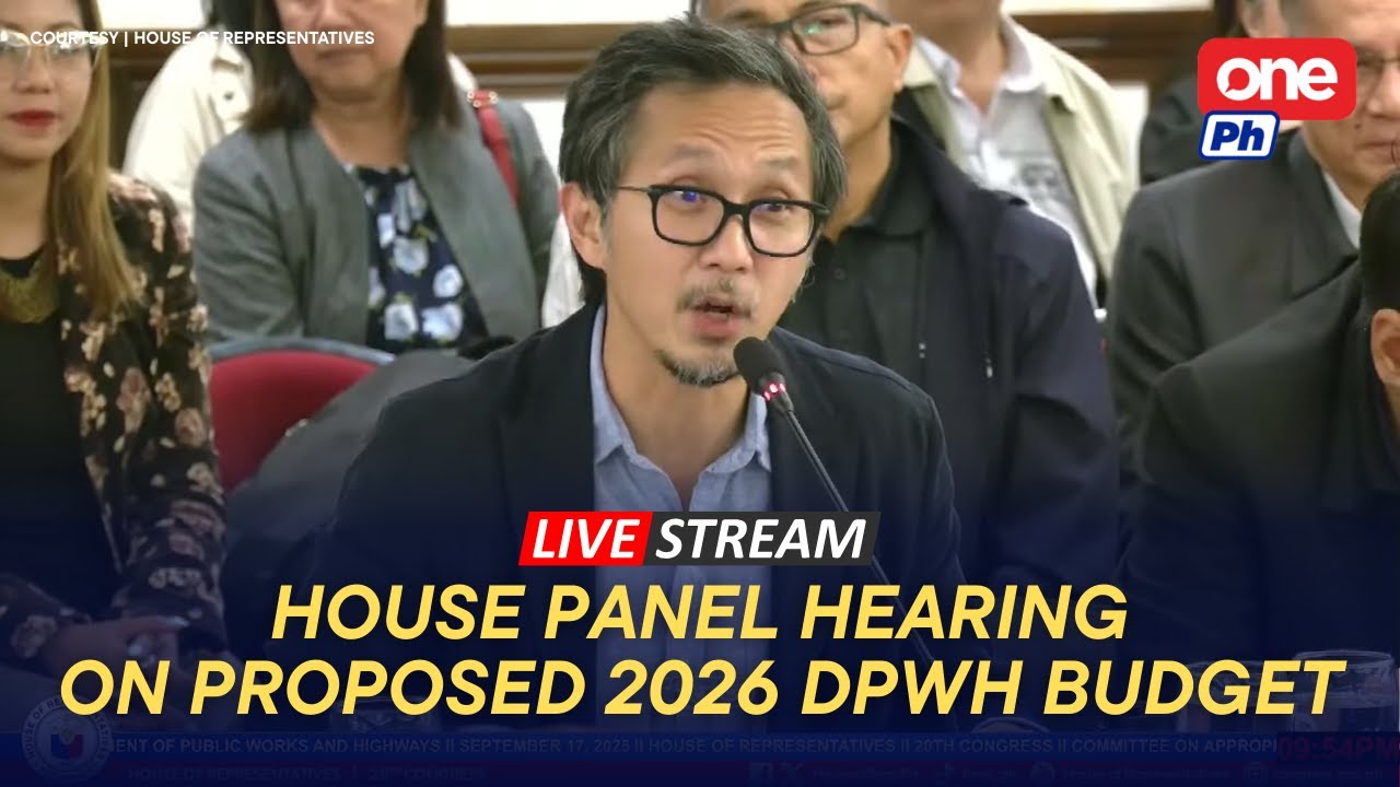 LIVE | House panel holds hearing on proposed 2026 DPWH budget (September 17, 2025)