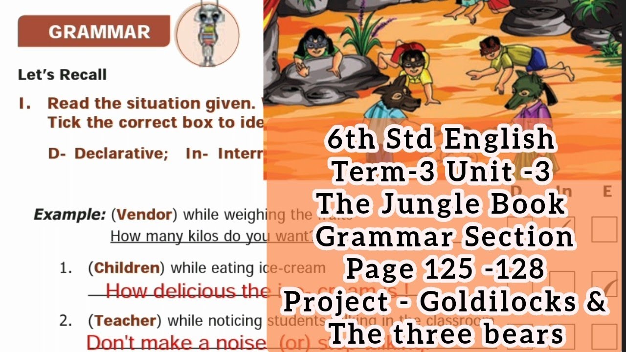 6th Std English Term-3 Unit-3 The Jungle Book- Grammar & play Goldilocks & Three Bears Page125- 128