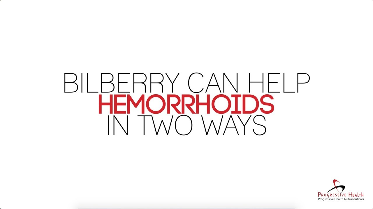 Is Bilberry an Effective Treatment for Hemorrhoids? YouTube