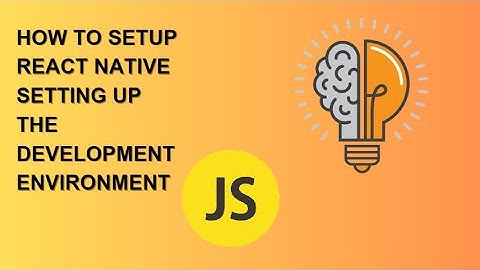 how to setup react native Setting up the development environment @codemadness