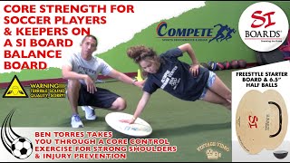 Core Strength For Soccer Players And Keepers On A Si Board Balance Board Core Strength For Soccer Players And Keepers On A Si Board Balance Board
