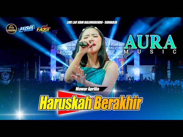 Mawar Aprilia - Haruskah Berakhir Aura Music Live Lap PT KBM Sidoarjo class=