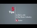 5 Tips to Get a Job in the Music Industry