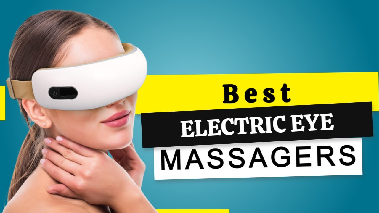 Check Out These Amazing Eye Massagers Best Electric Eye massagers