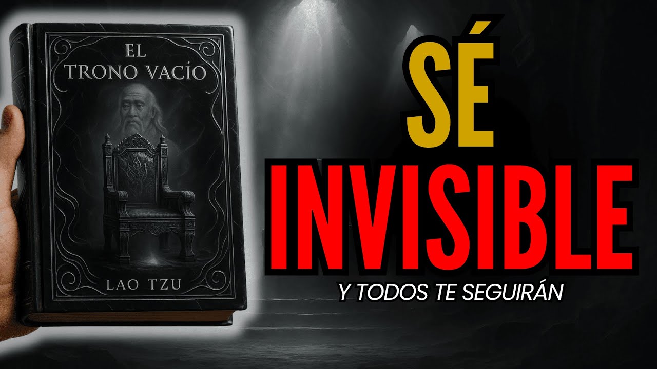 Lao Tzu: El Arte TAOÍSTA de Liderar Sin Dar Órdenes (El Poder del Líder Invisible)