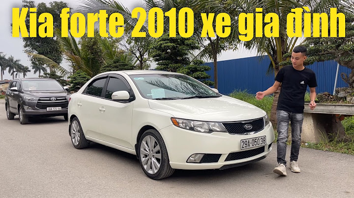 Đánh giá kia forte 2010 sau 10 năm