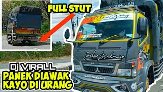 DJ VIRAL..!PANEK DIAWAK KAYO DI URANG versi truk mbois sabar makmur..!!