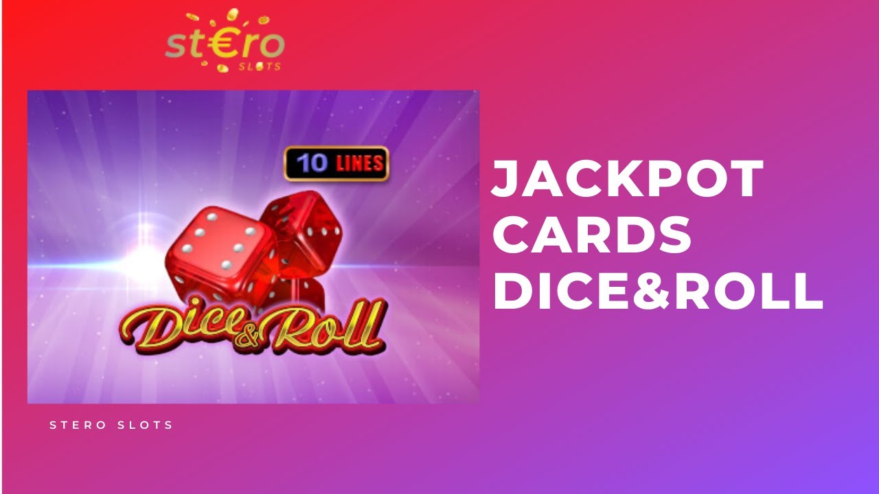 JACKPOT CARDS Dice & Roll YouTube
