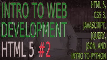 Intro To Web Development HTML5 #2 |HTML Tutorial For Beginners JT Devs