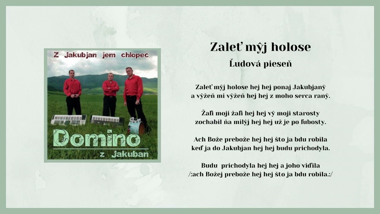 DOMINO 1, Zaleť mij holose, Hej opilam ša, ľudové, Videorohaľ