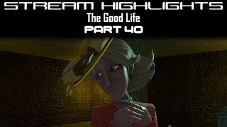 Stream Highlights: The Good Life (PC): Part 40