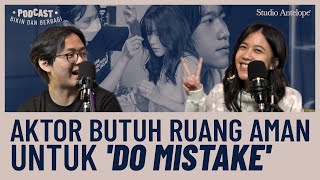 BRIGITTA CYNTHIA: AKTOR BUTUH RUANG AMAN UNTUK 'DO MISTAKE'  | Podcast Bikin dan Berbagi S2 #3