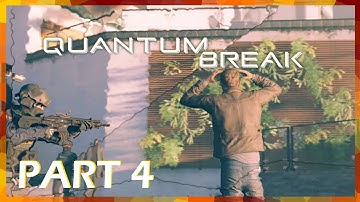 Quantum Break (Part 4) - [S.Seer Plays - Featured Game]