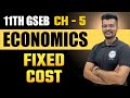 Fixed Cost | 11th GSEB Economics | Chapter - 5 | Lecture - 4 | UGT