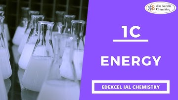 1C Energy - Edexcel IAS Chemistry (Unit 1)