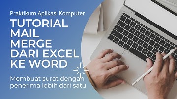 Tutorial Menggunakan Mail Merge| Tugas Praktikum Aplikasi Komputer| STIE Tamansiswa Banjarnegara