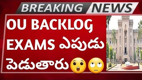 OU BACKLOG EXAMS DATES 2022 LATEST UPDATE ON RESULTS REGULAR AND BACKLOG EXAMS RESULTS DATES NEWS TS