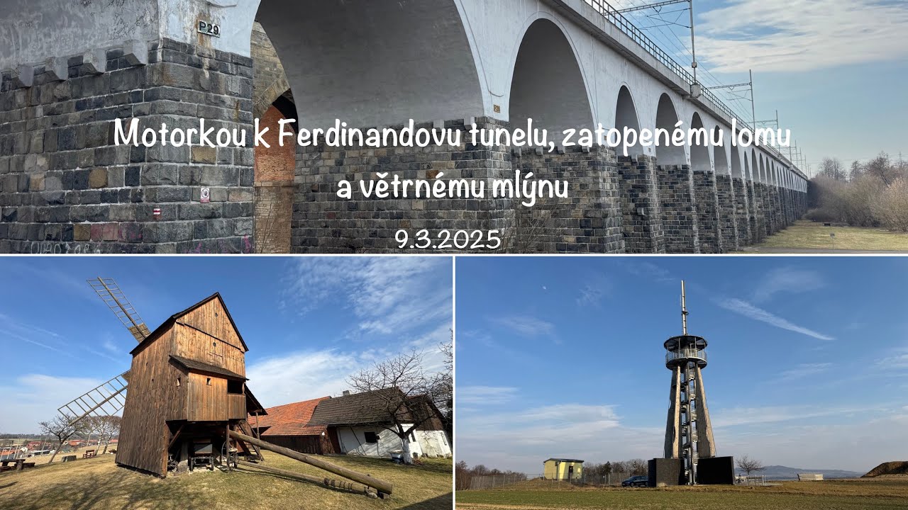 Motorkou k Ferdinandovu tunelu, zatopenému lomu a větrnému mlýnu - 9.3.2025 CF MOTO 700MT #M1