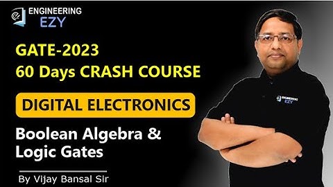 Boolean Algebra & Logic Gates | Digital Electronics | EE/EC | 60 days Crash Course | GATE 2023