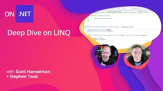 Deep Dive on LINQ with Stephen Toub screenshot 4