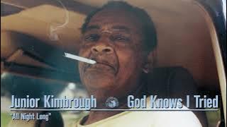 Junior Kimbrough - All Night Long