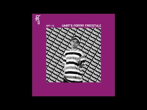 What's Poppin Freestyle - RPT T.C